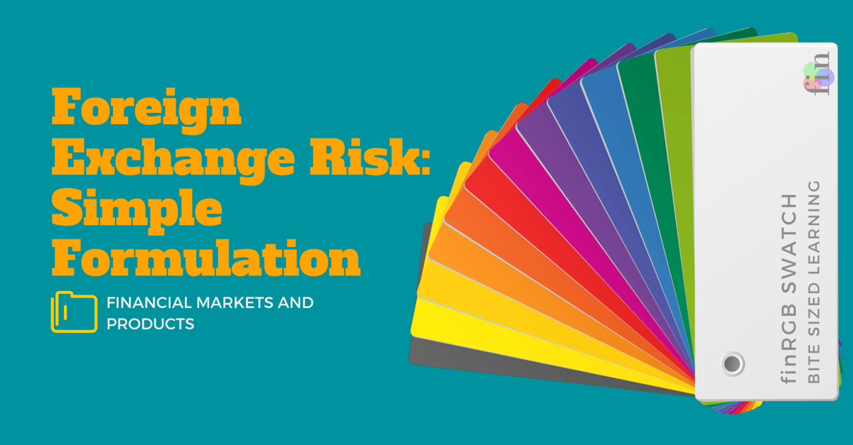 Foreign Exchange Risk: Simple Formulation (FRM Part 1)